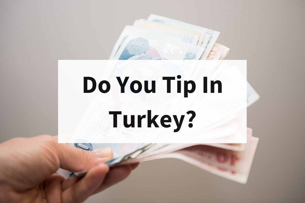 do you tip in turkey